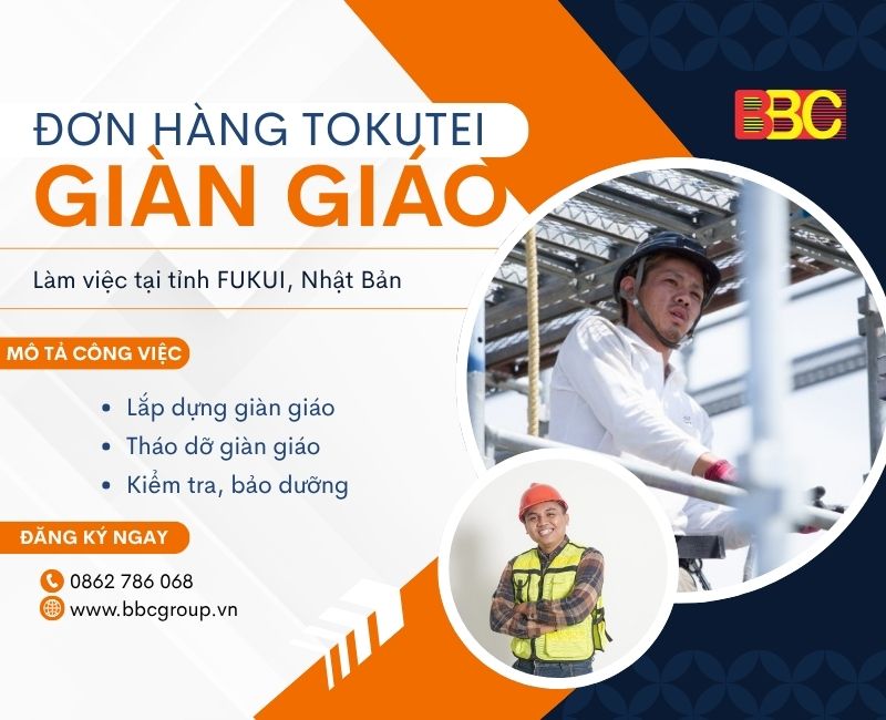 ĐƠN HÀNG TOKUTEI GIÀN GIÁO FUKUI