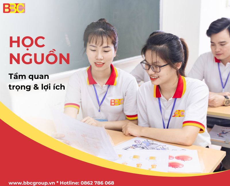 HỌC NGUỒN - Tầm quan trọng và lợi ích